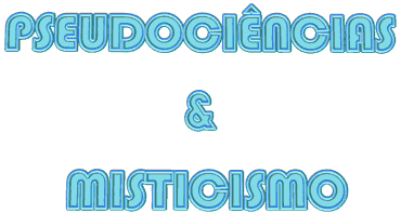PSEUDOCI&Ecirc;NCIAS E MISTICISMO