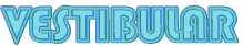 VESTIBULAR